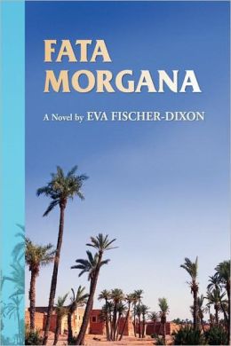 Fata Morgana by Eva Fischer-Dixon