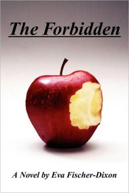 The Forbidden by Eva Fischer-Dixon