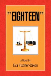 Eighteen by Eva Fischer-Dixon